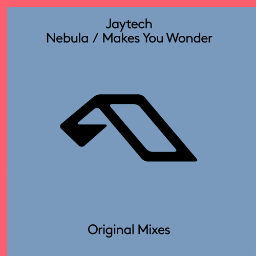 Jaytech - Nebula__Makes You Wonder [ANJ940]